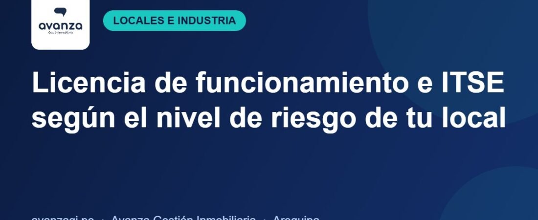 Licencia de funcionamiento e ITSE: qué necesitas según el nivel de riesgo de tu local